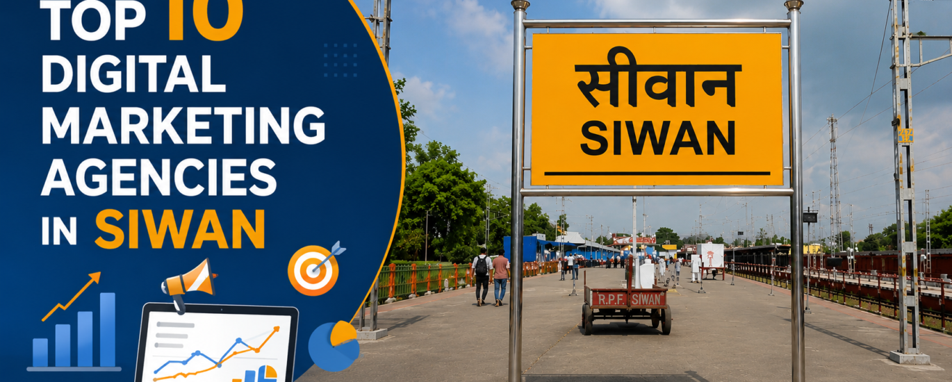 Top 10 Digital Marketing Agencies in Siwan